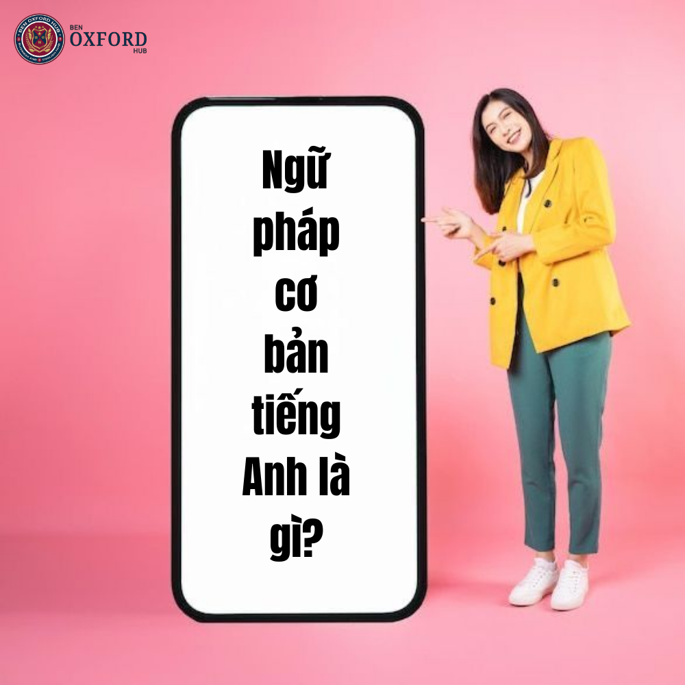 Ngữ pháp cơ bản tiếng Anh